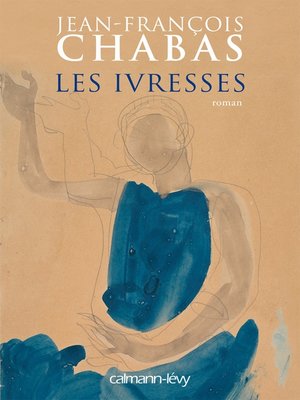 cover image of Les Ivresses